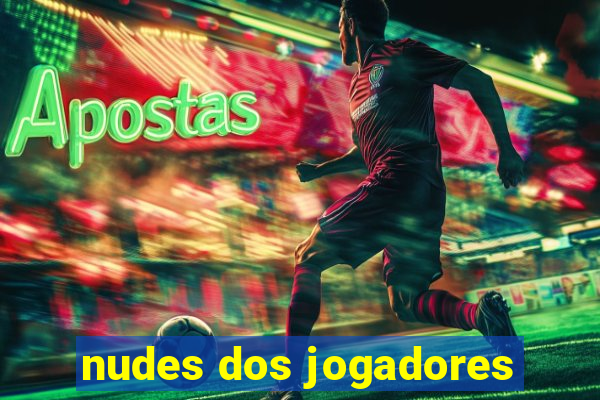 nudes dos jogadores